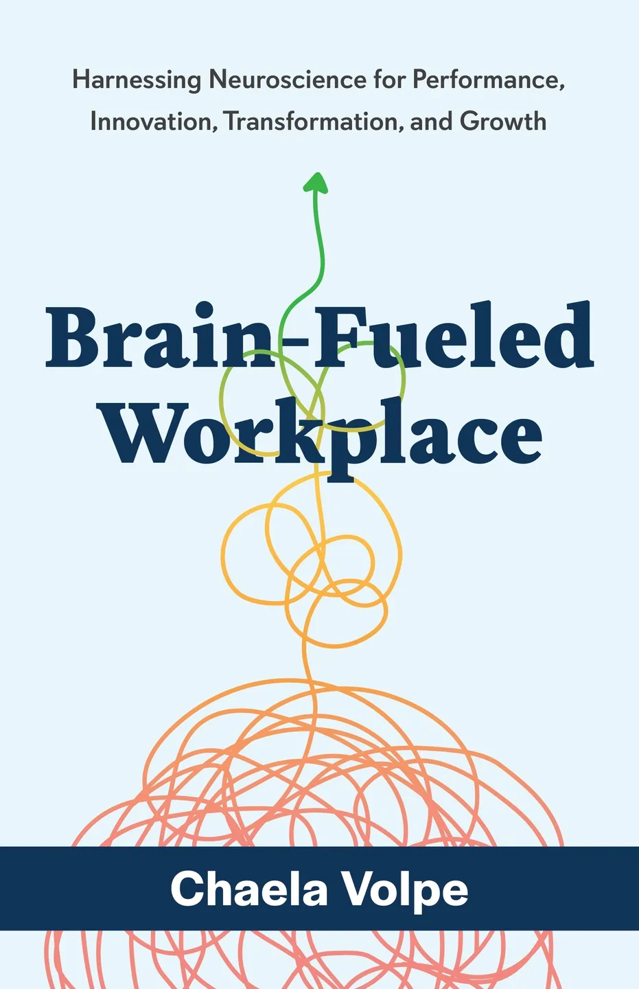 Book cover: Brain-Fueled Workplace by Chaela Volpe.
